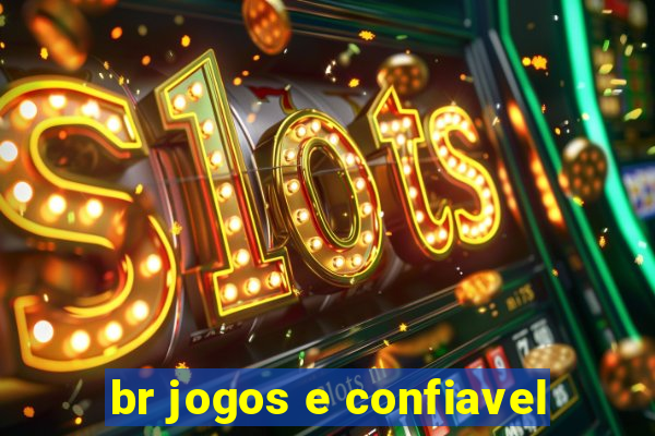 br jogos e confiavel