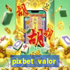 pixbet valor m铆nimo de dep贸sito