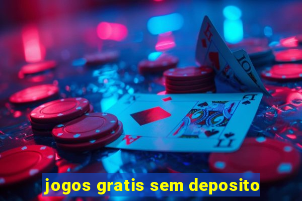 jogos gratis sem deposito