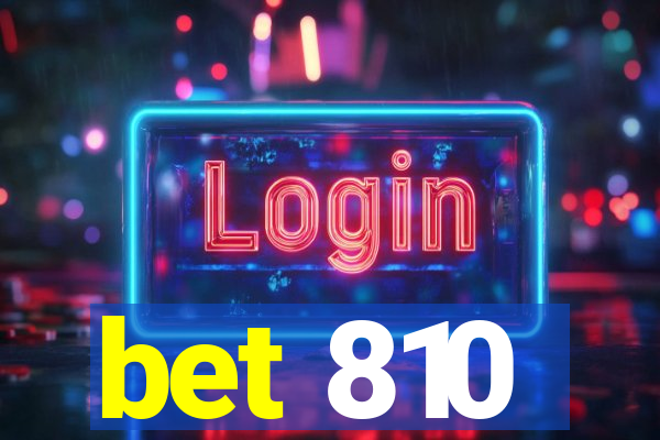 bet 810