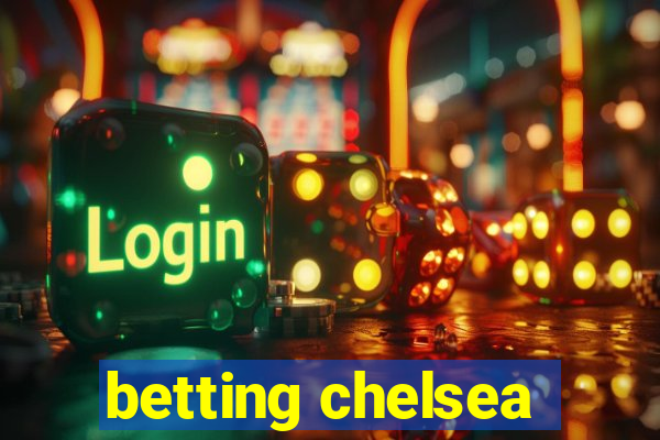 betting chelsea