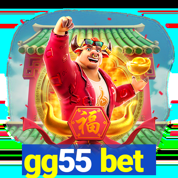 gg55 bet