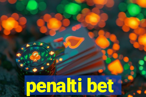 penalti bet