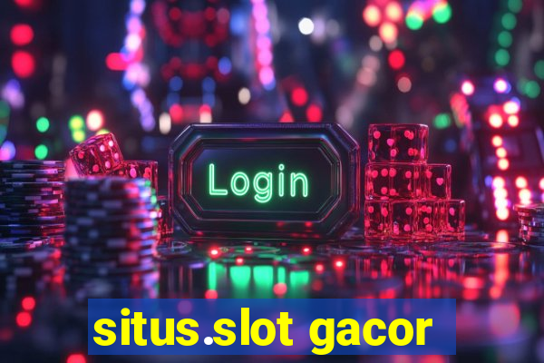 situs.slot gacor