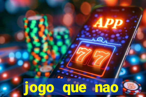 jogo que nao precisa depositar