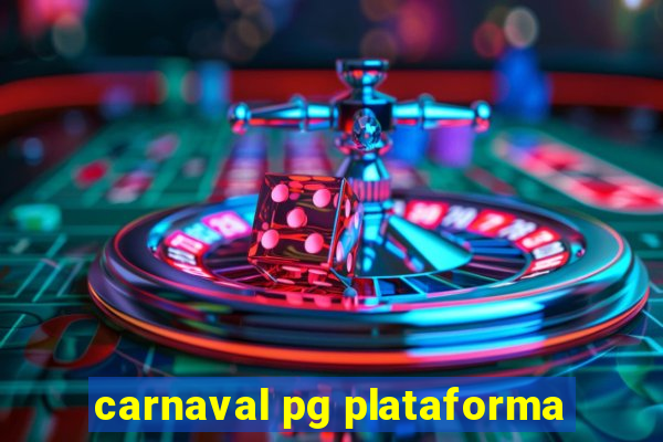 carnaval pg plataforma