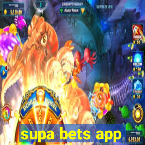 supa bets app