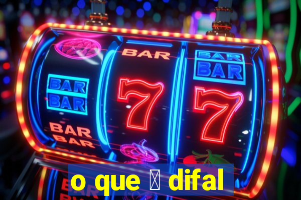 o que 茅 difal