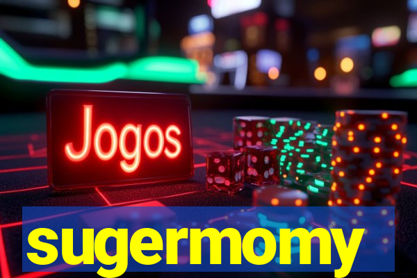 sugermomy