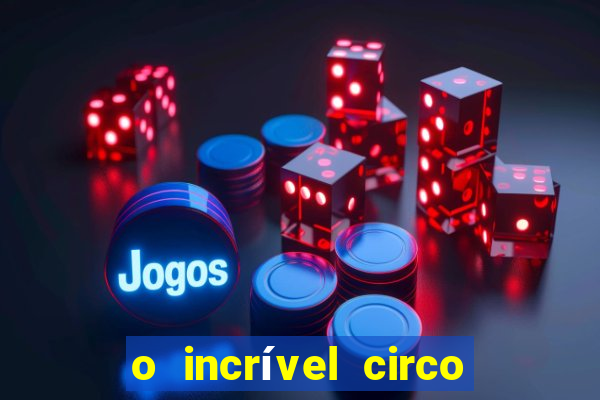 o incrível circo digital wiki