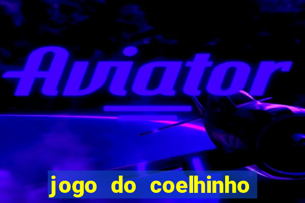 jogo do coelhinho que dá dinheiro