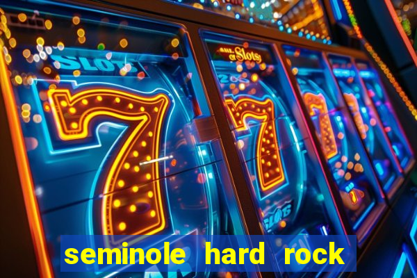 seminole hard rock hotel & casino miami