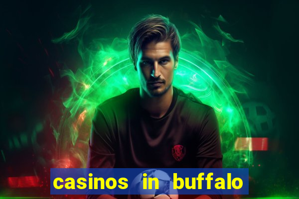 casinos in buffalo new york