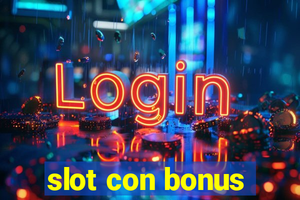 slot con bonus