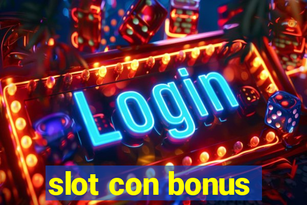 slot con bonus