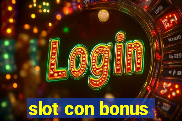 slot con bonus