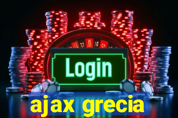 ajax grecia