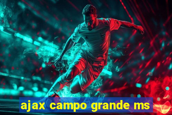 ajax campo grande ms