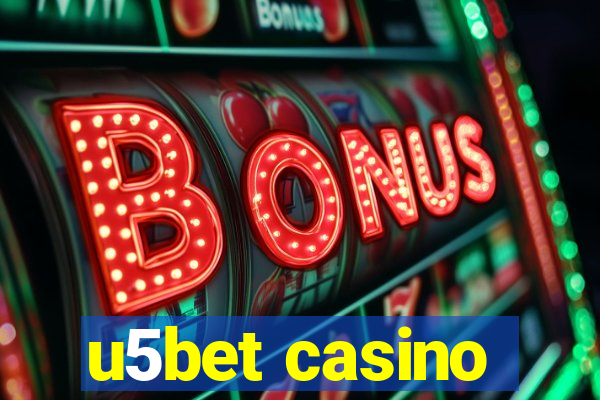 u5bet casino