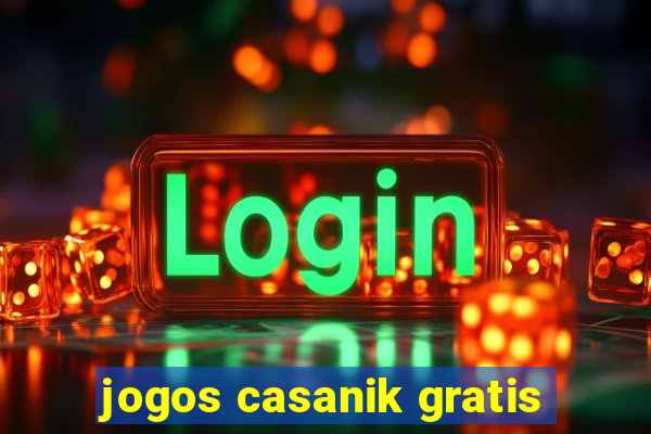 jogos casanik gratis