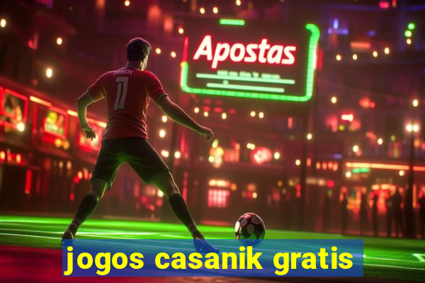 jogos casanik gratis