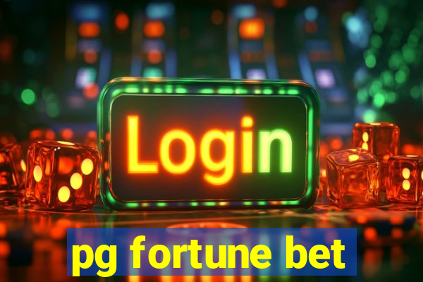 pg fortune bet