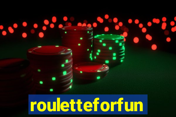 rouletteforfun