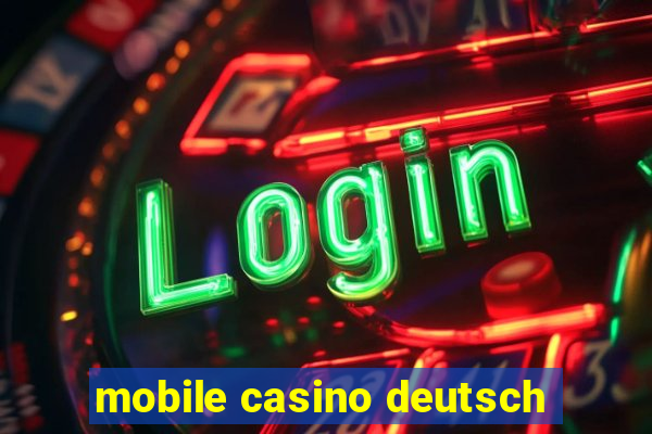 mobile casino deutsch