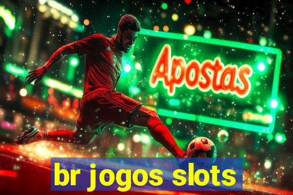 br jogos slots