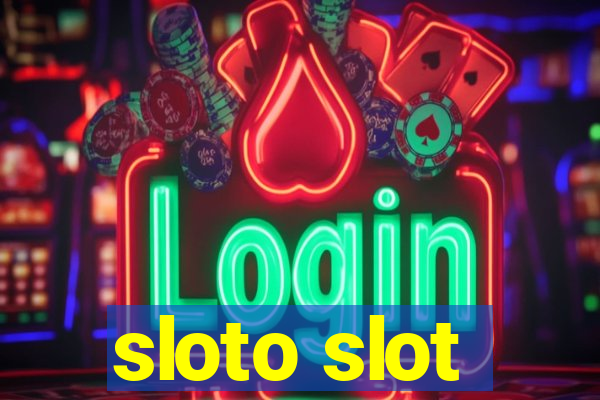 sloto slot