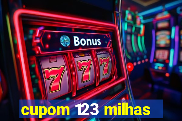 cupom 123 milhas