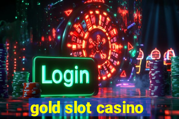 gold slot casino