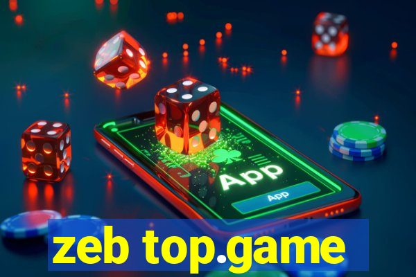 zeb top.game