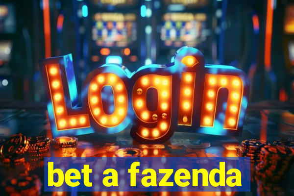 bet a fazenda