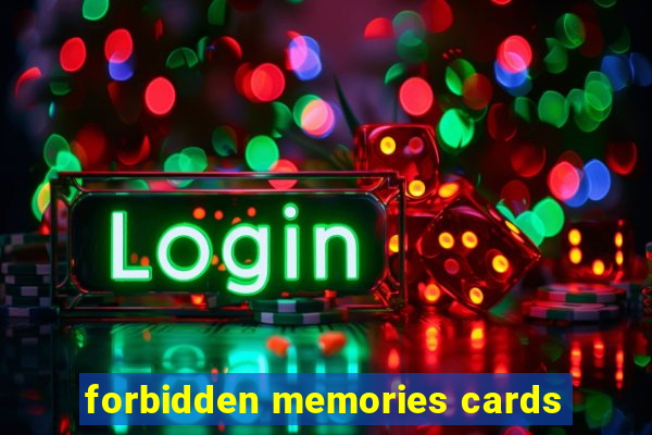 forbidden memories cards