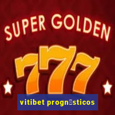 vitibet progn贸sticos