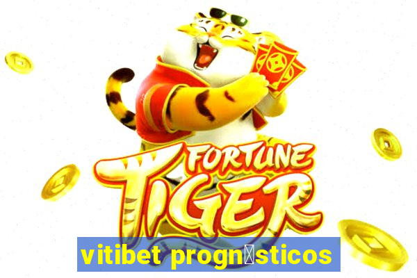 vitibet progn贸sticos