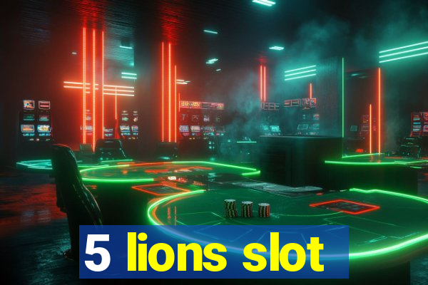 5 lions slot