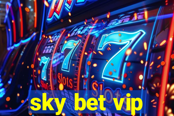 sky bet vip