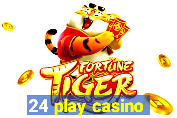 24 play casino