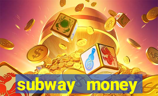 subway money depósito 1 real