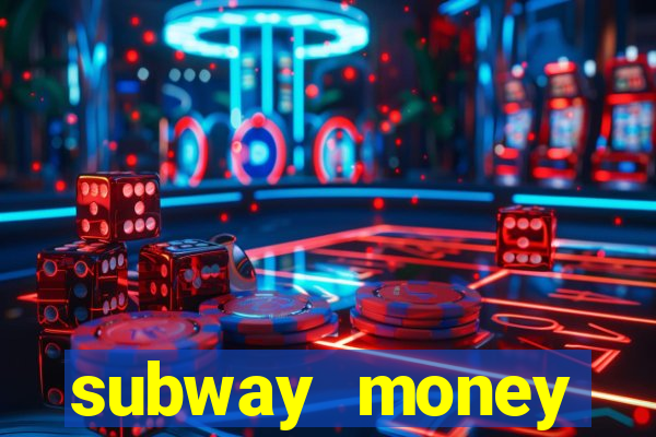 subway money depósito 1 real