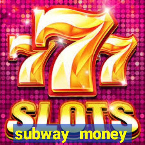 subway money depósito 1 real