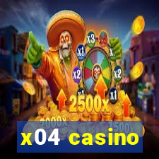 x04 casino