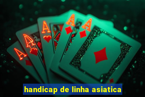 handicap de linha asiatica