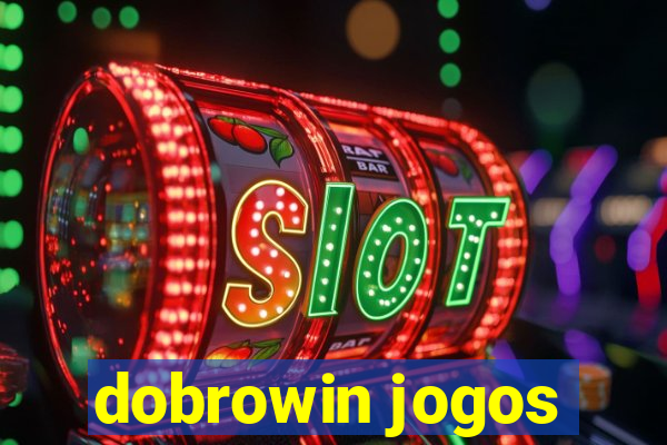 dobrowin jogos