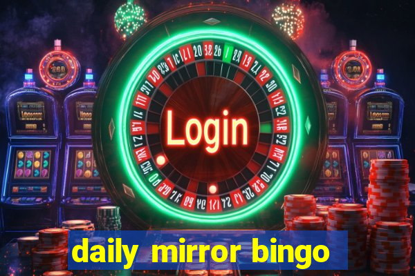 daily mirror bingo