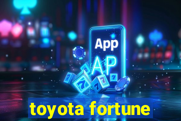 toyota fortune