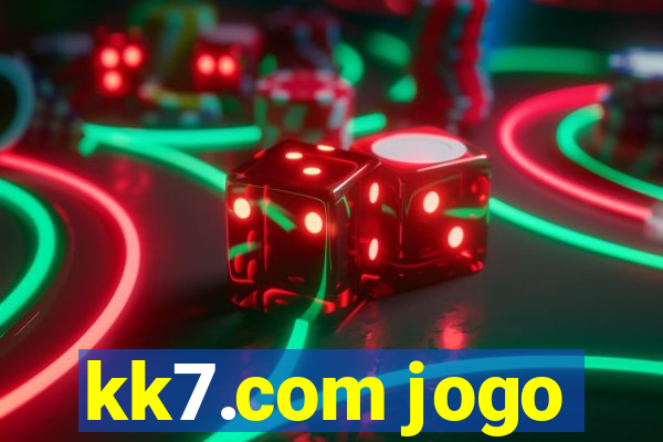 kk7.com jogo