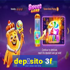 dep贸sito 3f